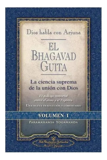Yogananda Bhagavad Guita Dios Habla Con Arjuna Volumen 1
