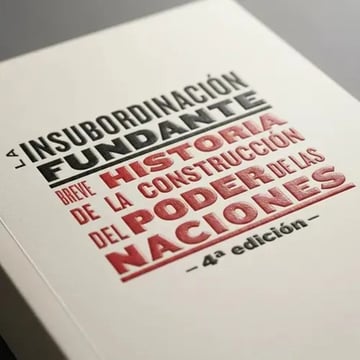 La Insubordinación Fundante Gullo Ciencia Política