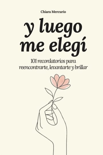 Y Luego Me Elegí Autoayuda Crecimiento Personal Mercurio