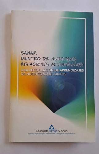 Sanar Dentro De Nuestras Relaciones Alcohólicas