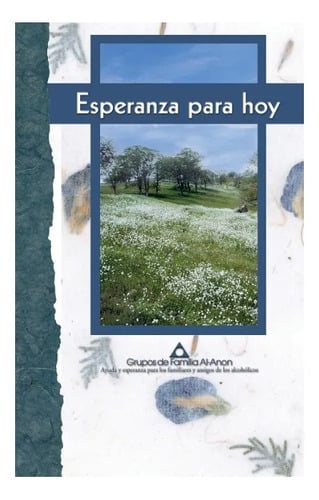 Esperanza Para Hoy Alanon Al Anon Alcoholismo