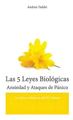 Las 5 Leyes Biologicas Ansiedad Y Ataques De Panico / Andrea