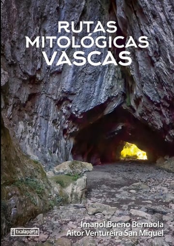 Rutas Mitológicas Vascas 1  Ventureira Euskera Vasco