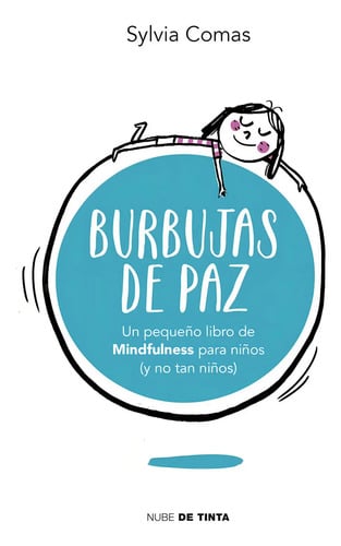 Pequeña Libro De Mindfulness Para Niños Y No Tan Niños