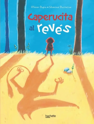Caperucita Al Reves Olivier Dupin