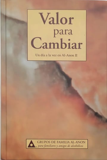 Valor Para Cambiar: Un Día A La Vez En Al-anon Ii, De Desconocido. Editorial Alcoholics Anonymous, Tapa Dura En Español