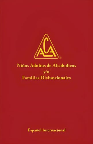 Niños Adultos De Alcoholicos Y/o Familias Disfuncionales