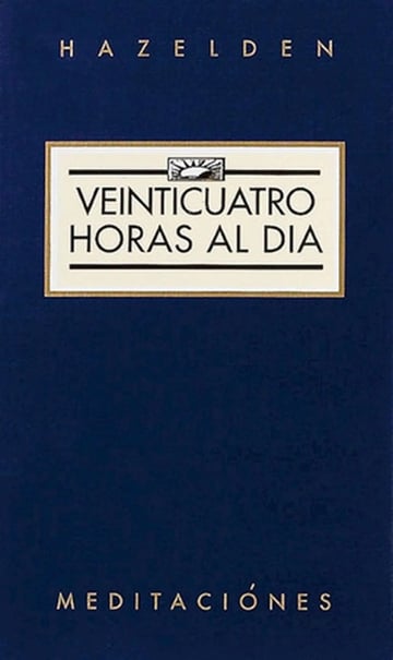 Libro Veinticuatro Horas Día Meditaciones Y Reflexiones Aa