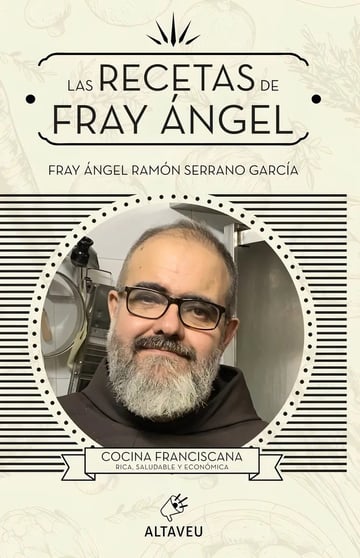 Libro Las Recetas De Fray Ángel - Serrano García, Ánge...