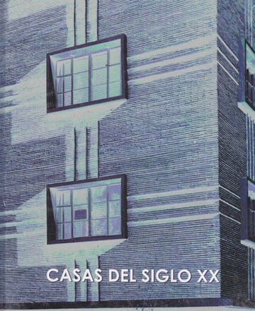 Casas Del Siglo Xx: Evolución Arquitectónica En México