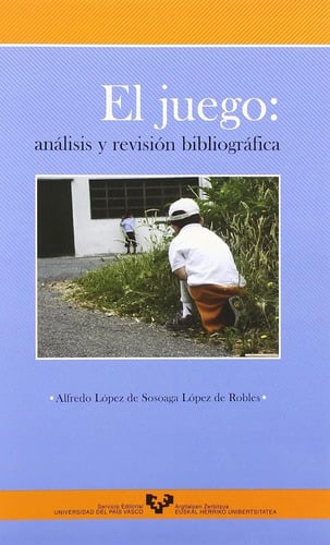 El Juego: Análisis  Revisión Bibliográfica Univ Pais Vasco