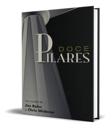 Doce Pilares Jim Rohn Y Widener  Desarrollo Personal