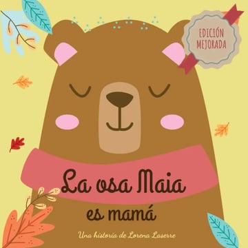 La Osa Maia Es Mamá - Cuento Sobre Ovodonación Y Familias