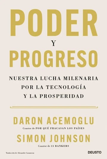Poder Y Progreso -tecnología Y Prosperidad