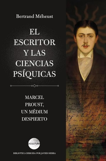 El Escritor Y Las Ciencias Psíquicas - Proust