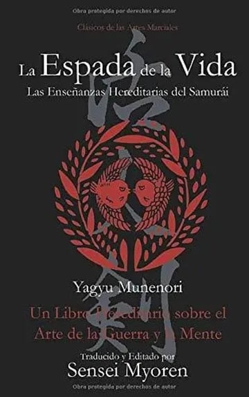 La Espada De La Vida: Sabiduría Zen Y Arte De La Guerra