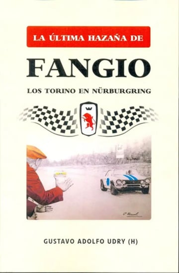 La Última Hazaña De Fangio: Los Torino En Nürburgring
