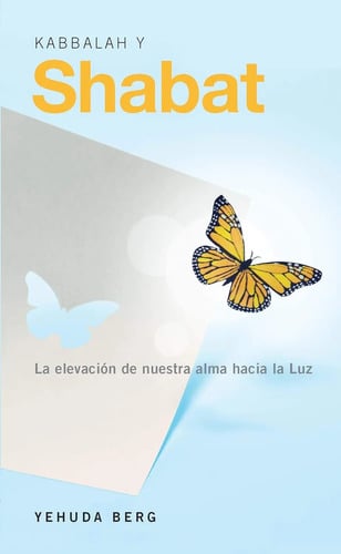 Kabbalah Y Shabat Yehuda Berg - Conexión Espiritual