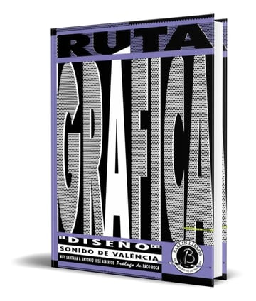 Libro Ruta Grafica, De Moy Santana, Antonio Jose Albertos. Editorial Barlin Libros, Tapa Blanda ( 2022)