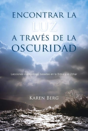 Encontrar La Luz A Través Oscuridad  Zohar Guia  Karen Berg
