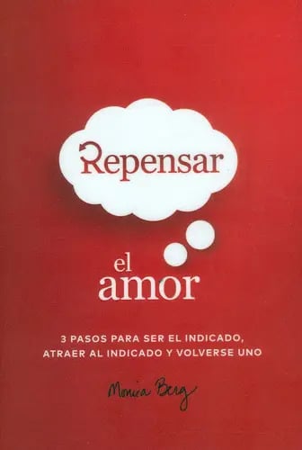 Repensar El Amor Monica Berg Guía Para Relaciones Saludables