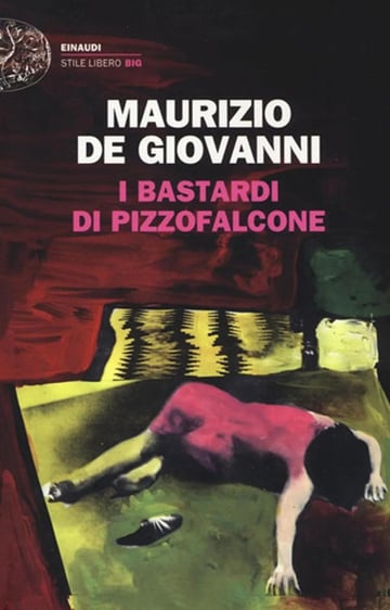 I Bastardi Di Pizzofalcone - Maurizio De Giovanni, Policial