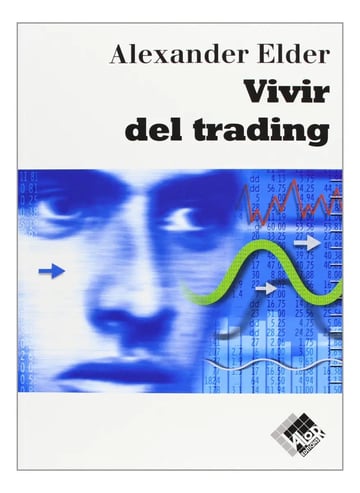 Libro Vivir Del Trading Alexander Elder Valor Tapa Blanda