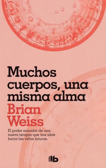 Muchos Cuerpos, Una Misma Alma - Brian Weiss