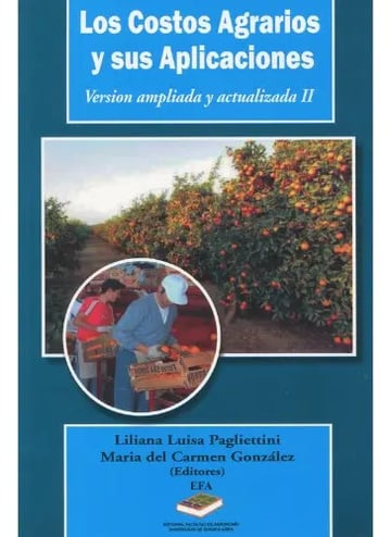 Libro 'los Costos Agrarios Aplicaciones Facultad Agronomía