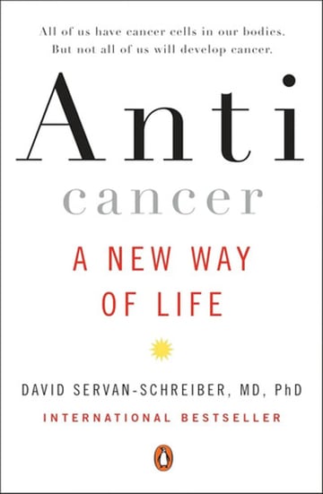 Libro Anticáncer - Servan-schreiber Vida Saludable Nutrición