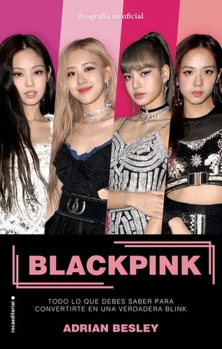 Libro Blackpink, De Besley, Adrian. Roca Editorial, Tapa Blanda