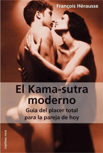 El Kama-sutra Moderno - François Hérausse - Guía Sexual