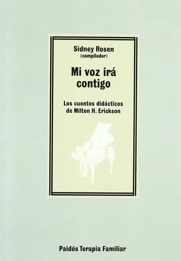Mi Voz Irá Contigo Los Cuentos Didácticos Erickson S Rosen