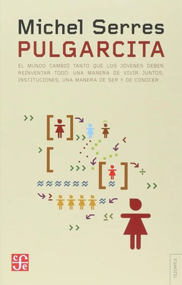 Pulgarcita Michel Serres Ensayo Sobre Cultura Digital