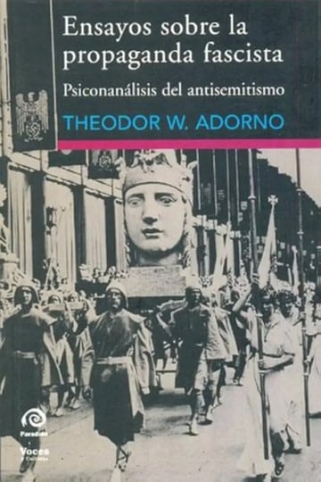 Propaganda Fascista - Psicoanálisis Del Antisemitismo