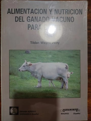 Alimentación Y Nutrición Del Ganado Vacuno Para La Carne