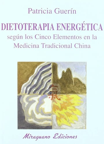 Dietoterapia Energética: Salud Y Equilibrio Medicina China