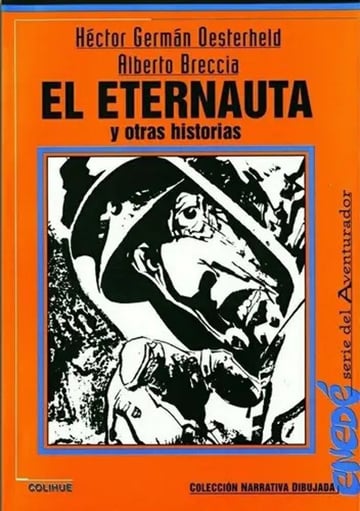El Eternauta: Ciencia Ficción Y Resistencia  Oesterheld