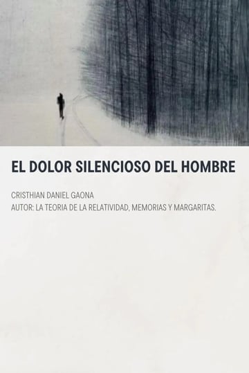Filosofía Masculina: El Dolor Silencioso Del Hombre Gaona