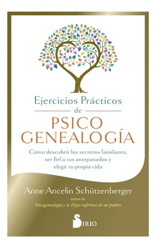 Ejercicios Psicogenealogía Schützenberger Genosociograma