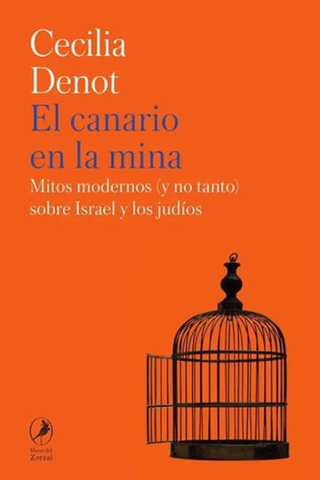 El Canario En La Mina - Antisemitismo Y Memoria Judía
