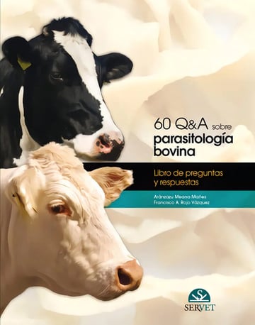 60 Q&a Sobre Parasitología Bovina (spanish Edition): Libro De Preguntas Y Respuestas, De Rojo Vázquez, Francisco Antonio., Vol. 1. Editorial Servet, Tapa Dura En Español