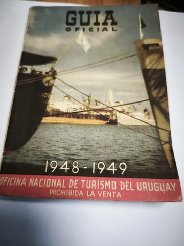 Guia Turistica Antigua  Uruguay  Oficial 1948-1949