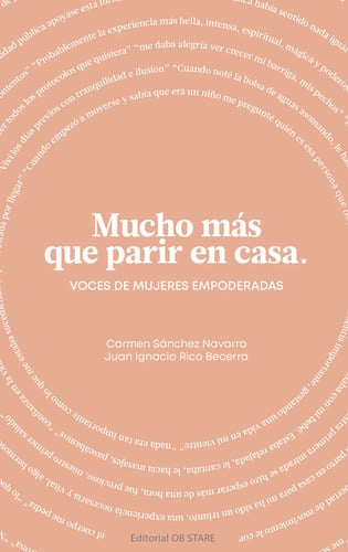 Mucho Más Que Parir En Casa: Voces De Mujeres Empoderadas, De Sánchez Navarro, Carmen. Editorial Ob Stare, Tapa Blanda En Español, 2022
