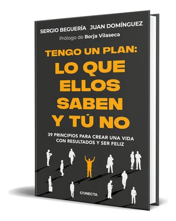 Tengo un Plan: 39 Principios para Crear una Vida con Resultados y Ser Feliz