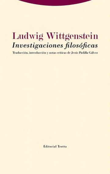 Libro: Investigaciones Filosóficas. Wittgenstein, Ludwig