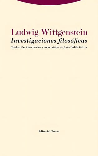 Investigaciones Filosóficas - Wittgenstein, Ludwig