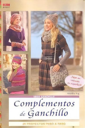 Complementos De Ganchillo: 29 Proyectos Paso A Paso, De Hug, Veronika., Vol. 1. Editorial Editorial El Drac, S.l., Tapa Blanda En Español, 2013