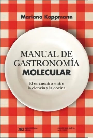 Gastronomía Molecular: Ciencia Y Recetas, Koppmann, Libro