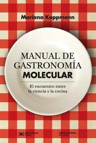 Manual De Gastronomia Molecular - Mariana Koppmann